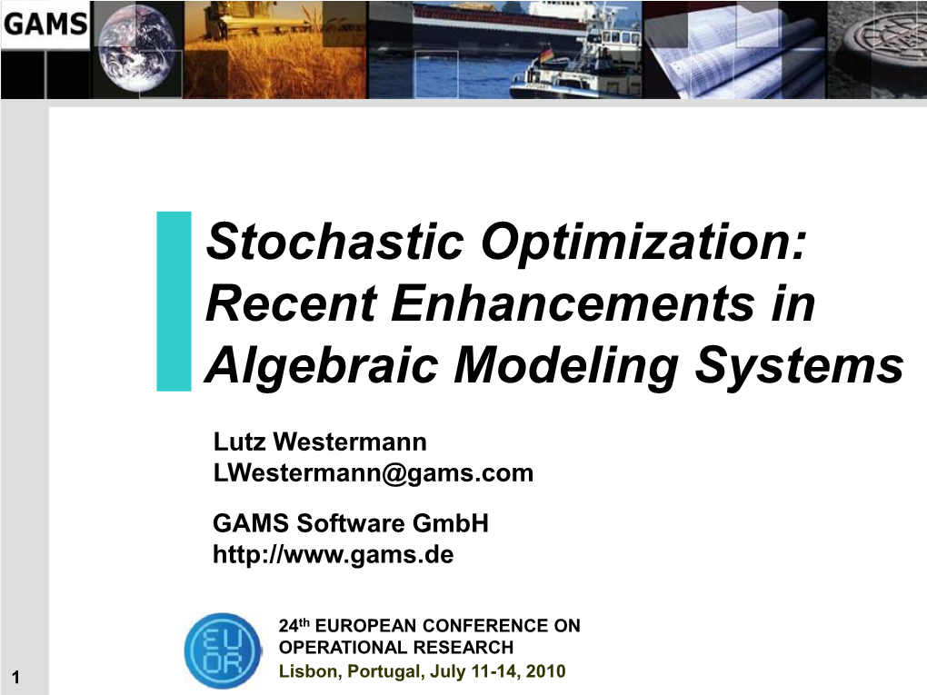 Stochastic Optimization: Recent Enhancements in Algebraic Modeling Systems