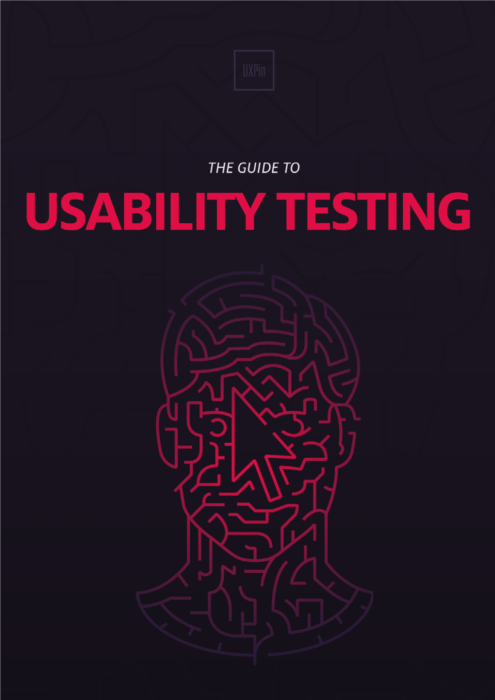 The Guide to Usability Testing