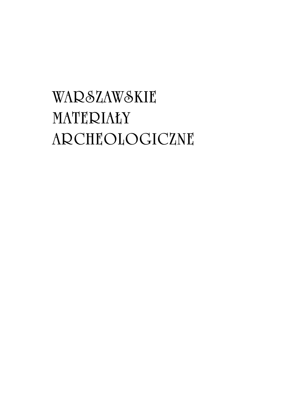 Warszawskie Materiały Archeologiczne