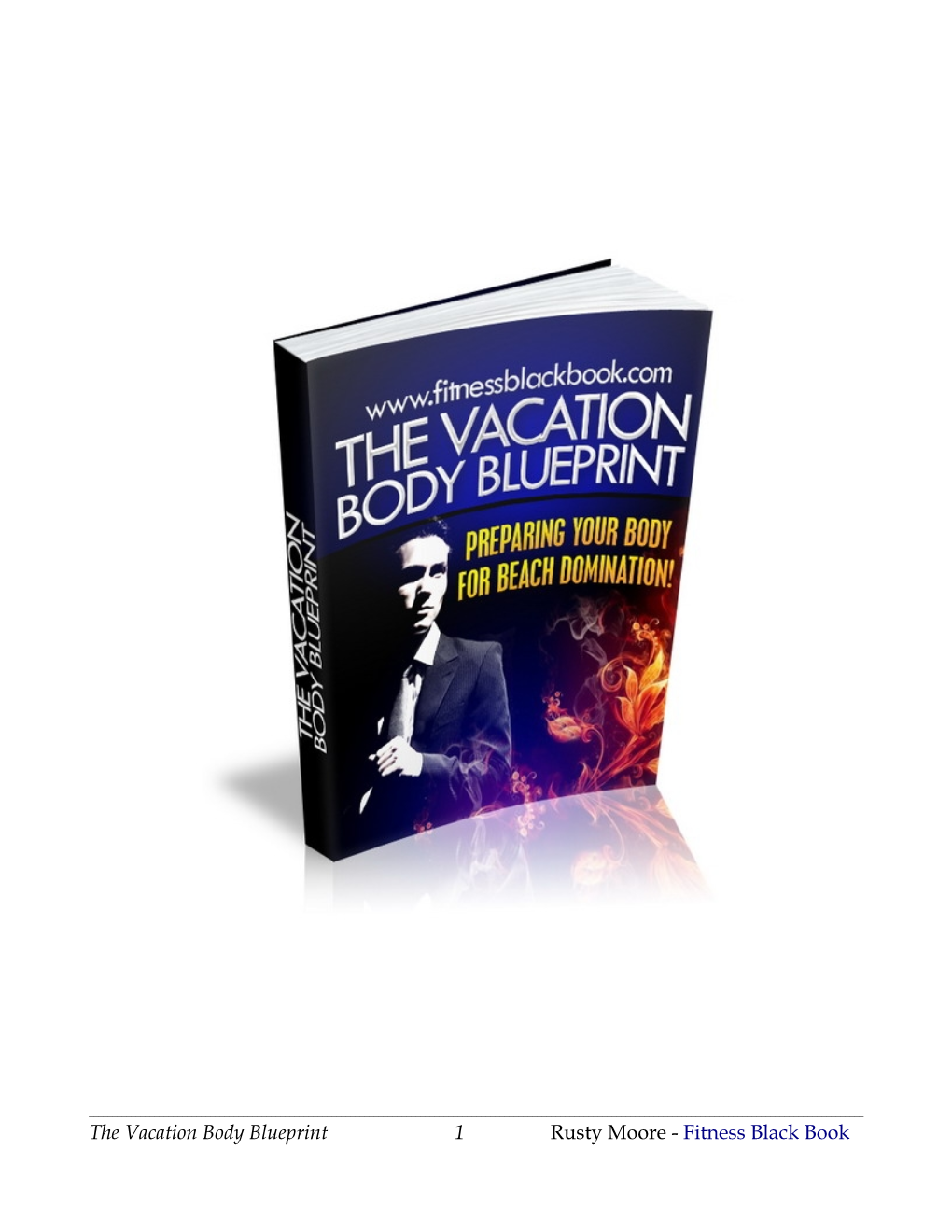 The Vacation Body Blueprint 1 Rusty Moore - Fitness Black Book COPYRIGHT NOTICE