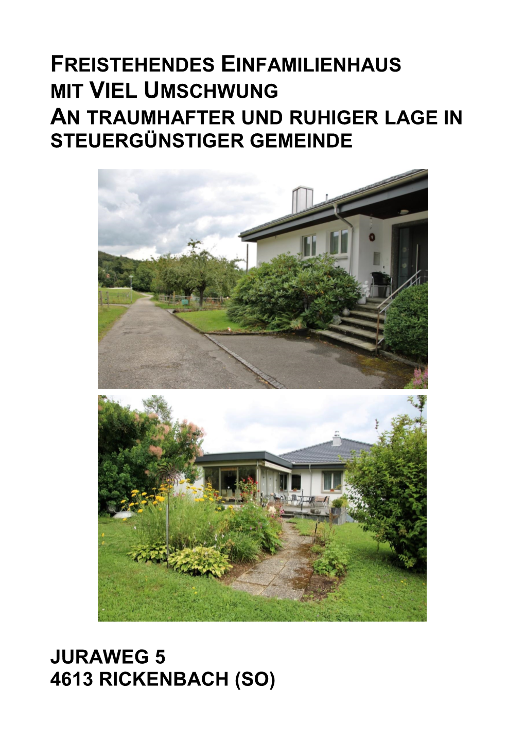 Freistehendes Einfamilienhaus Mit Viel Umschwung an Traumhafter Und Ruhiger Lage in Steuergünstiger Gemeinde