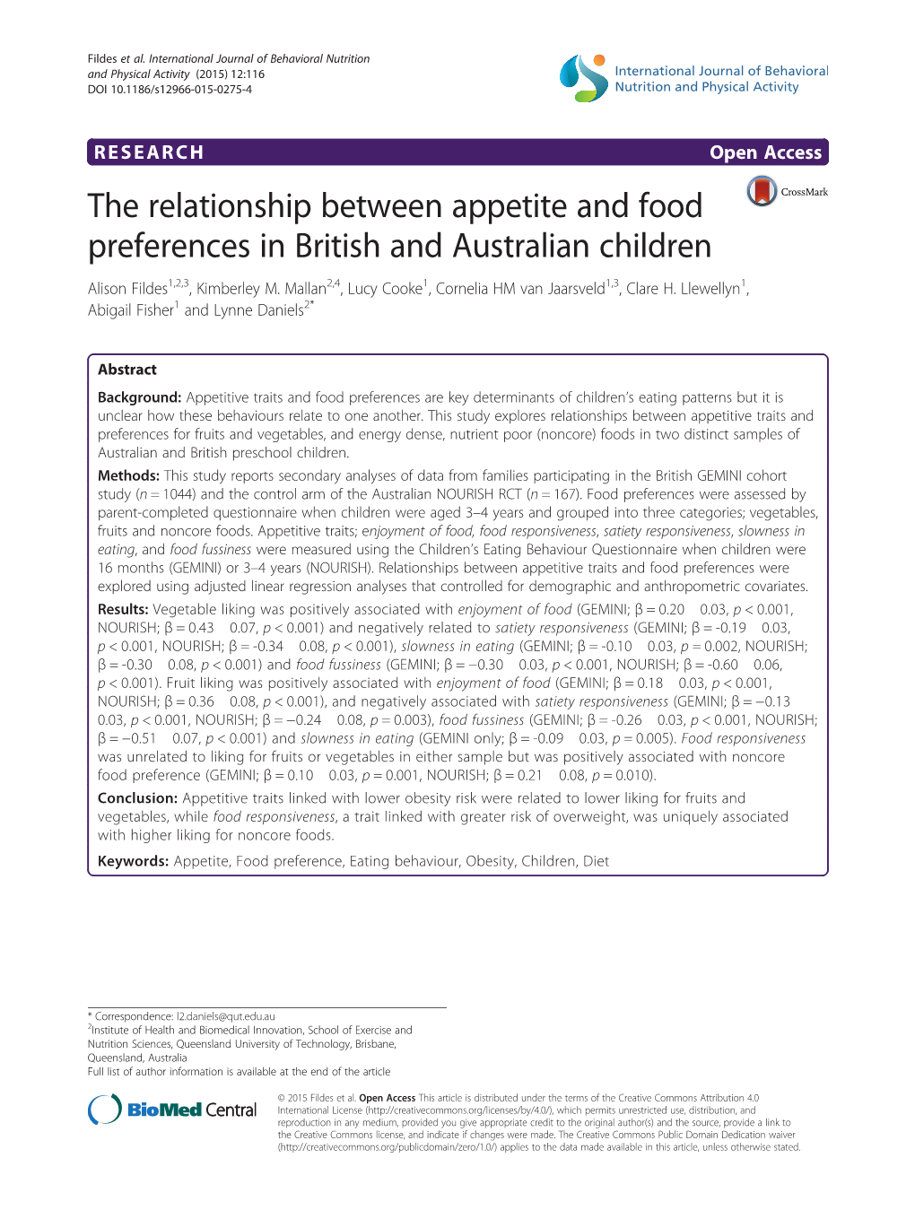 The Relationship Between Appetite and Food Preferences in British and Australian Children Alison Fildes1,2,3, Kimberley M