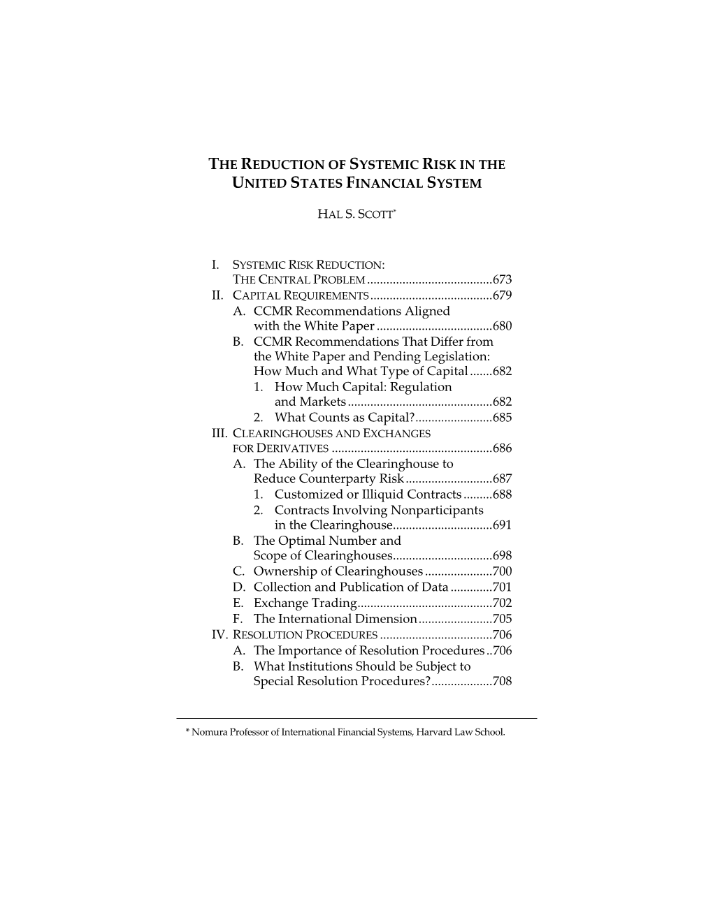 The Reduction of Systemic Risk in the United States Financial System
