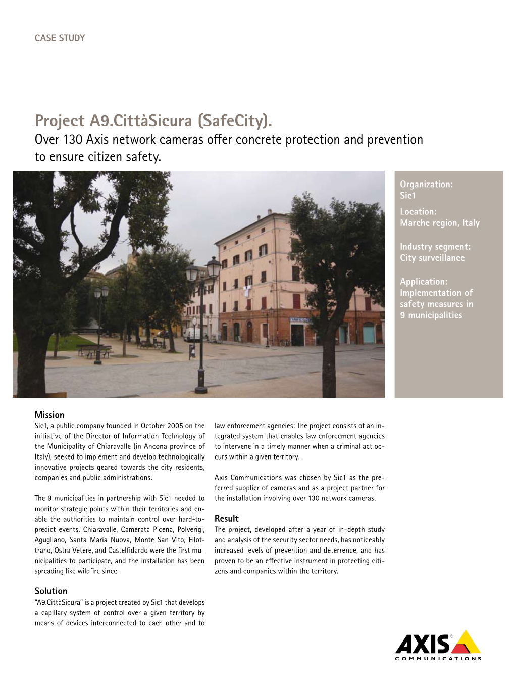 Project A9.Cittàsicura (Safecity). Over 130 Axis Network Cameras Offer Concrete Protection and Prevention to Ensure Citizen Safety