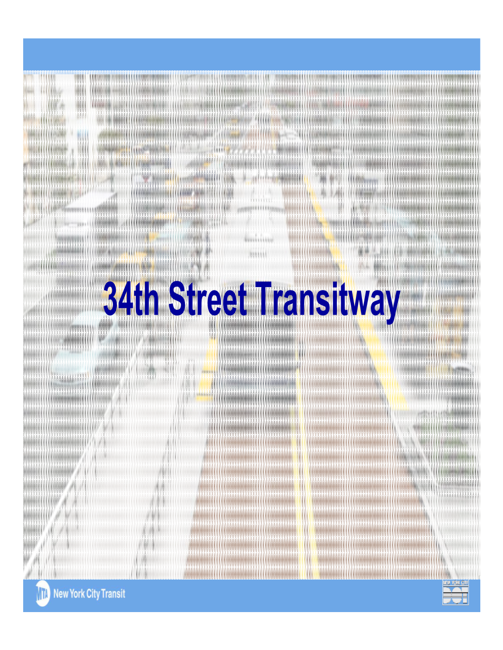 34Th Street Transitway Outline