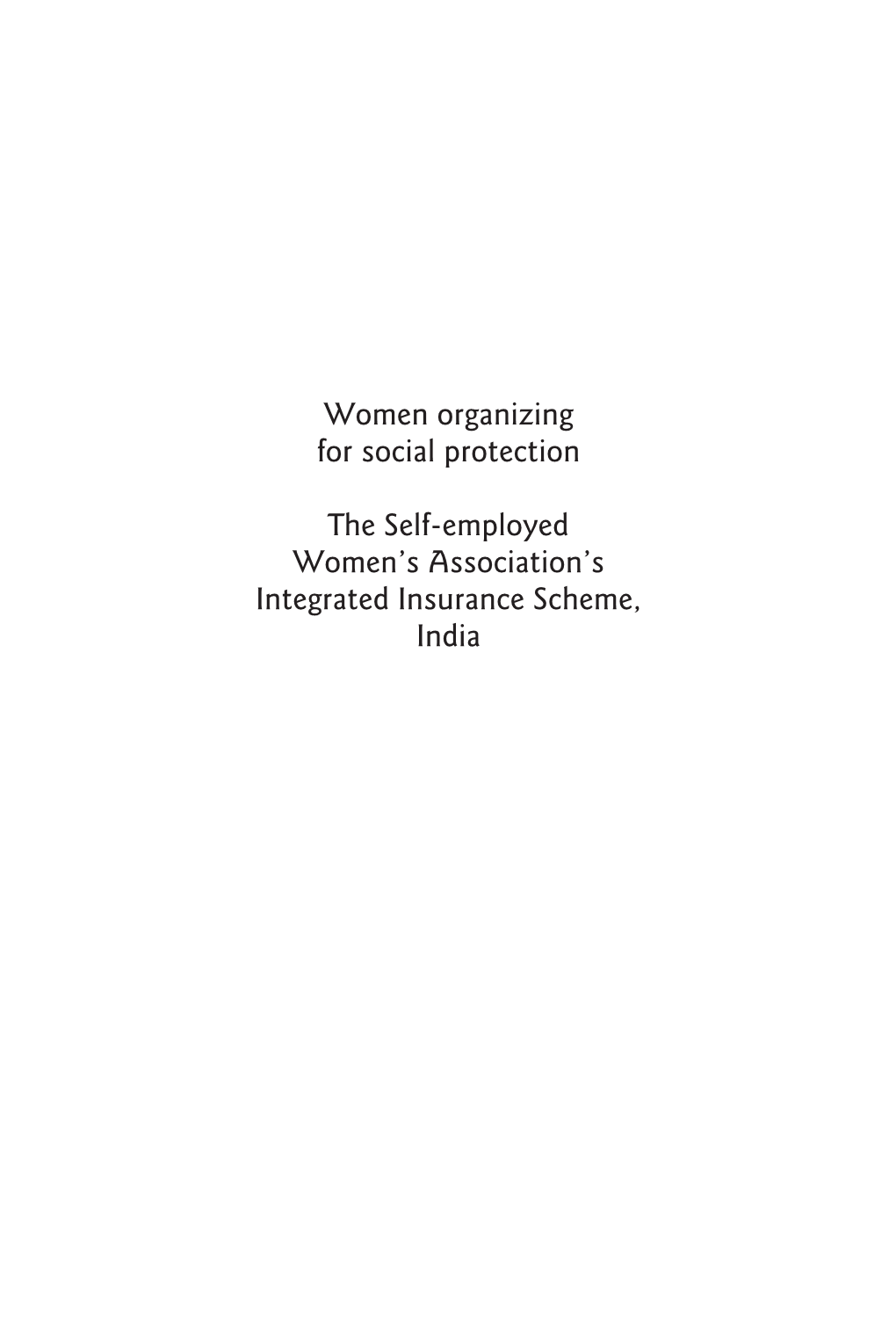 "Women Organizing for Social Protection: the Self-Employed
