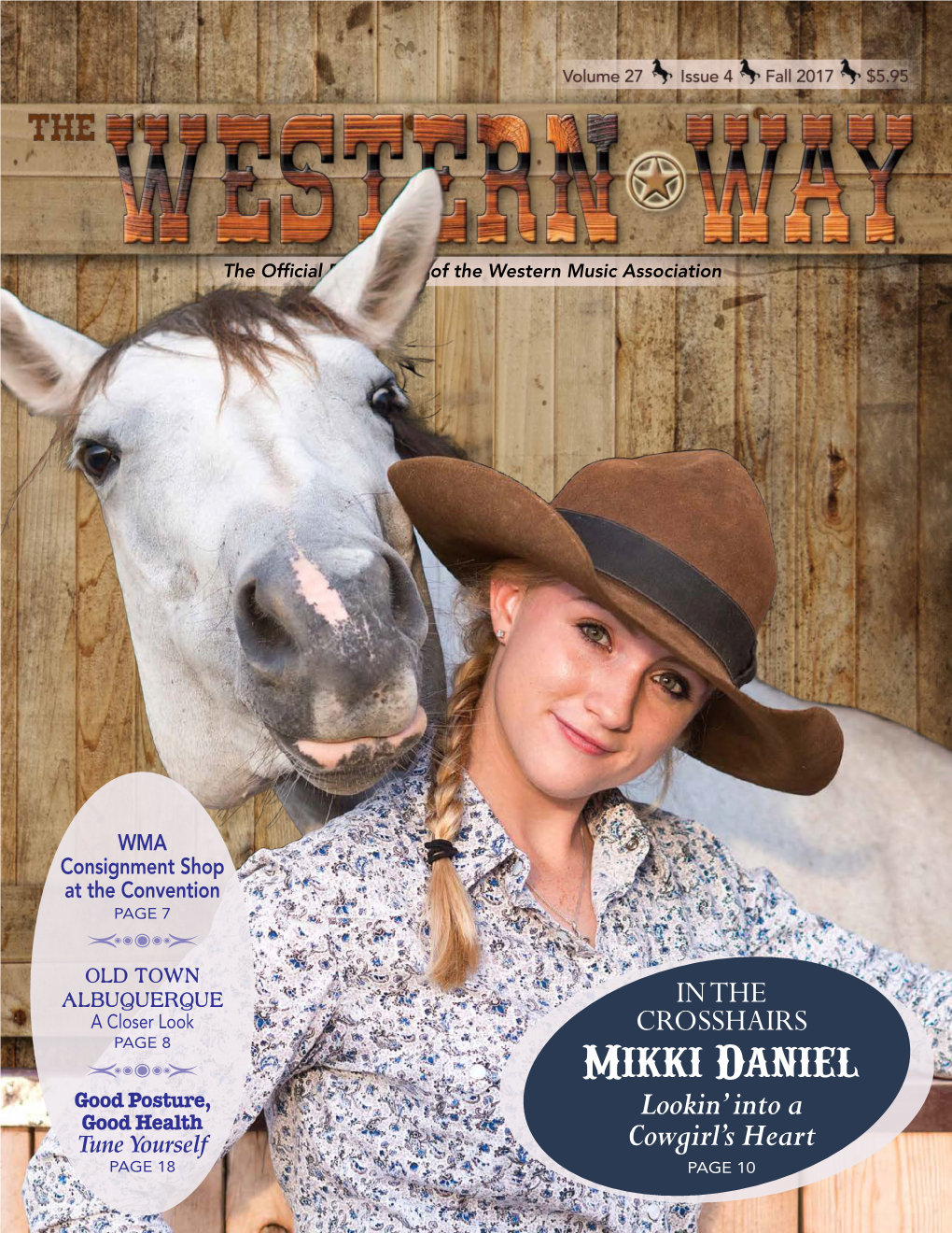 Mikki Daniel Good Posture, Good Health Lookin’ Into a Tune Yourself Cowgirl’S Heart PAGE 18 PAGE 10