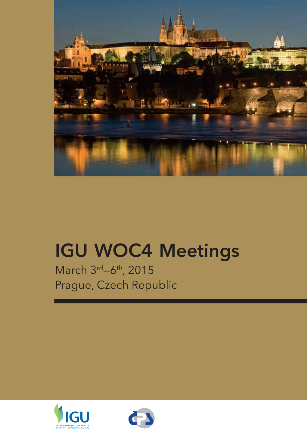 IGU WOC4 Meetings March 3Rd—6Th, 2015 Prague, Czech Republic Contents