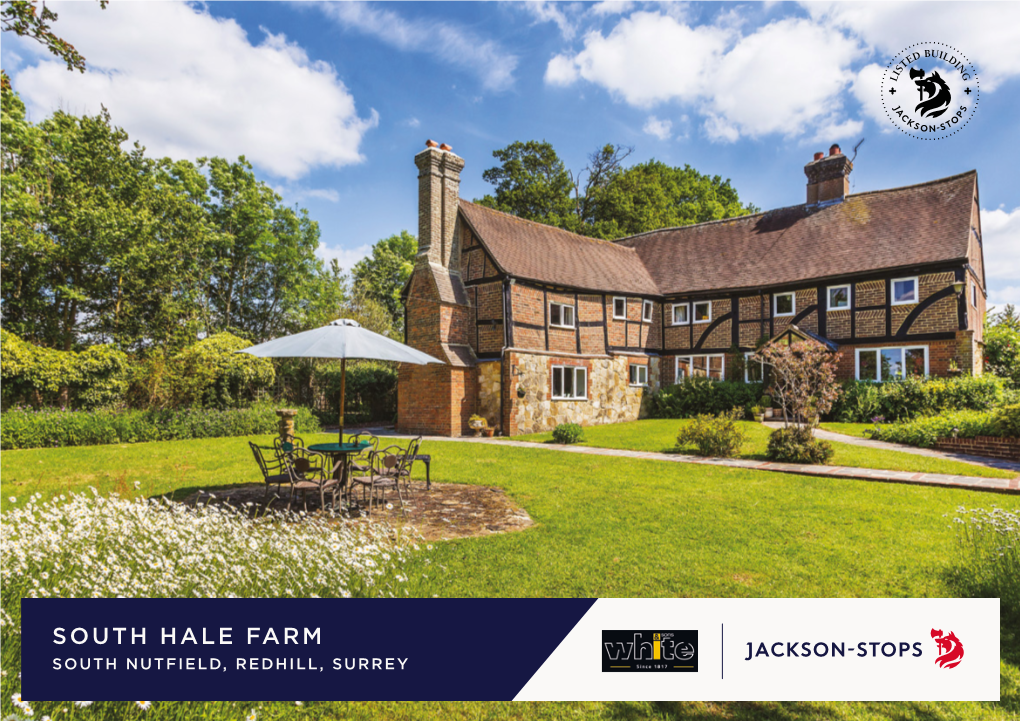 South Hale Farm South Nutfield, Redhill, Surrey South Hale Farm, Moats Lane, Distances South Nutfield, Surrey Rh1 5Pf Farmhouse Total Approx