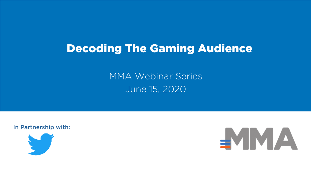 Decoding the Gaming Audience