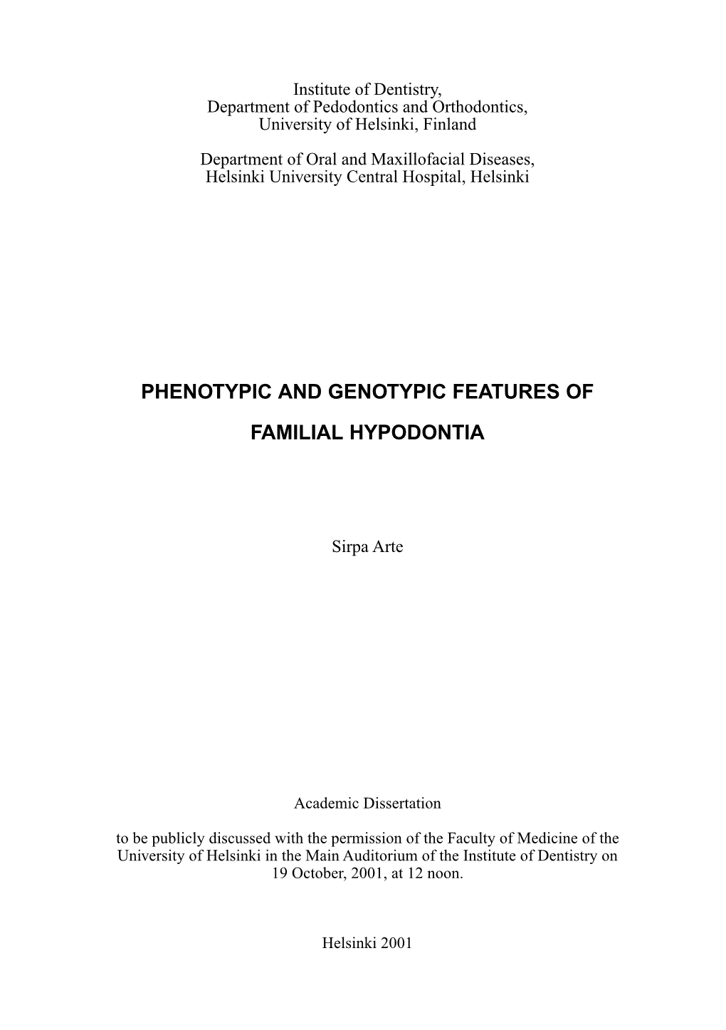 Phenotypic and Genotypic Features of Familial Hypodontia