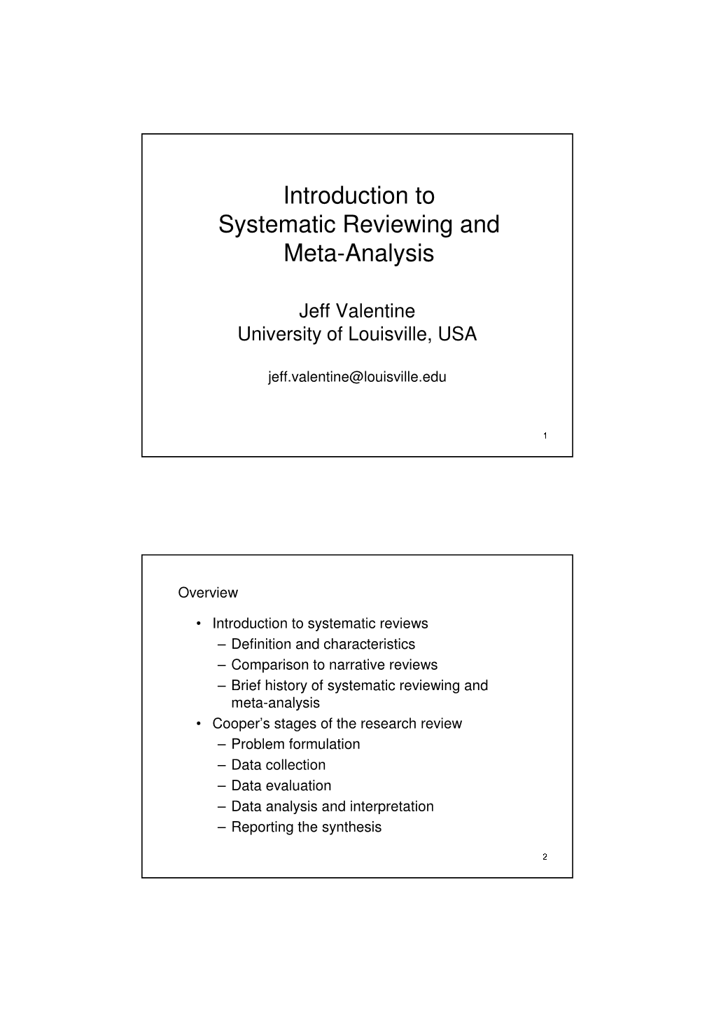 Introduction to Systematic Reviewing and Meta-Analysis