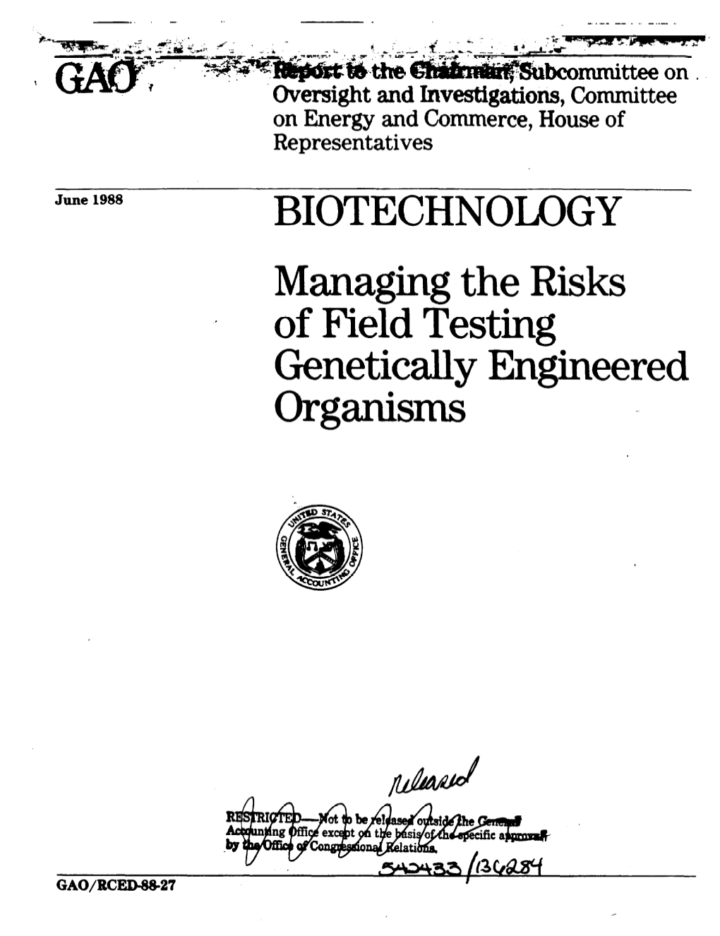 RCED-88-27 Biotechnology: Risk Management Chapter 3 Admhistr8tive &Dmnisma for Risk Management