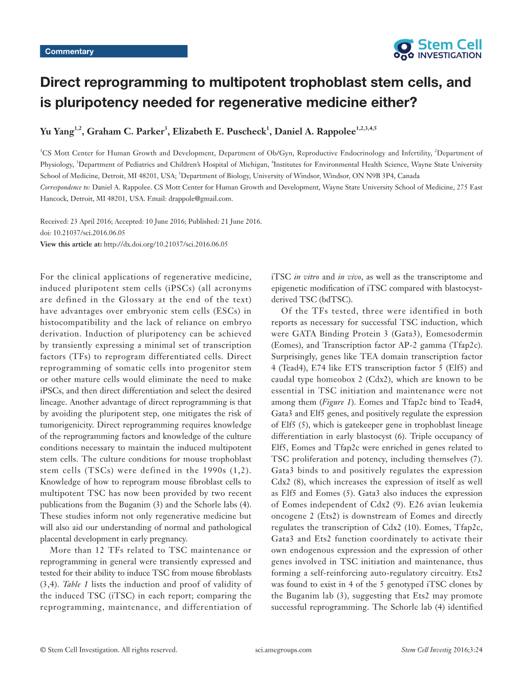 Direct Reprogramming to Multipotent Trophoblast Stemlogo Cells, & STYLE and GUIDE Is Pluripotency Needed for Regenerative Medicine Either?31 December 2012