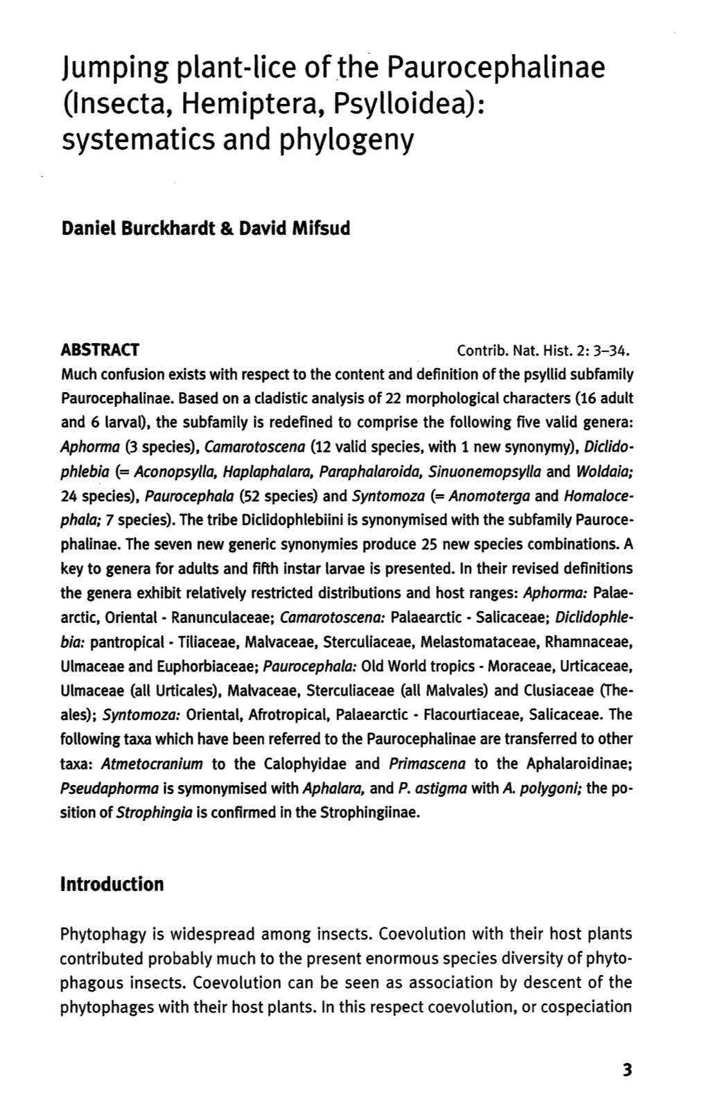 Jumping Plant-Lice of the Paurocephalinae (Insecta, Hemiptera, Psyl­ Loidea): Systematics and Phylogeny, with a Revision of the Old World Genus Paurocephala