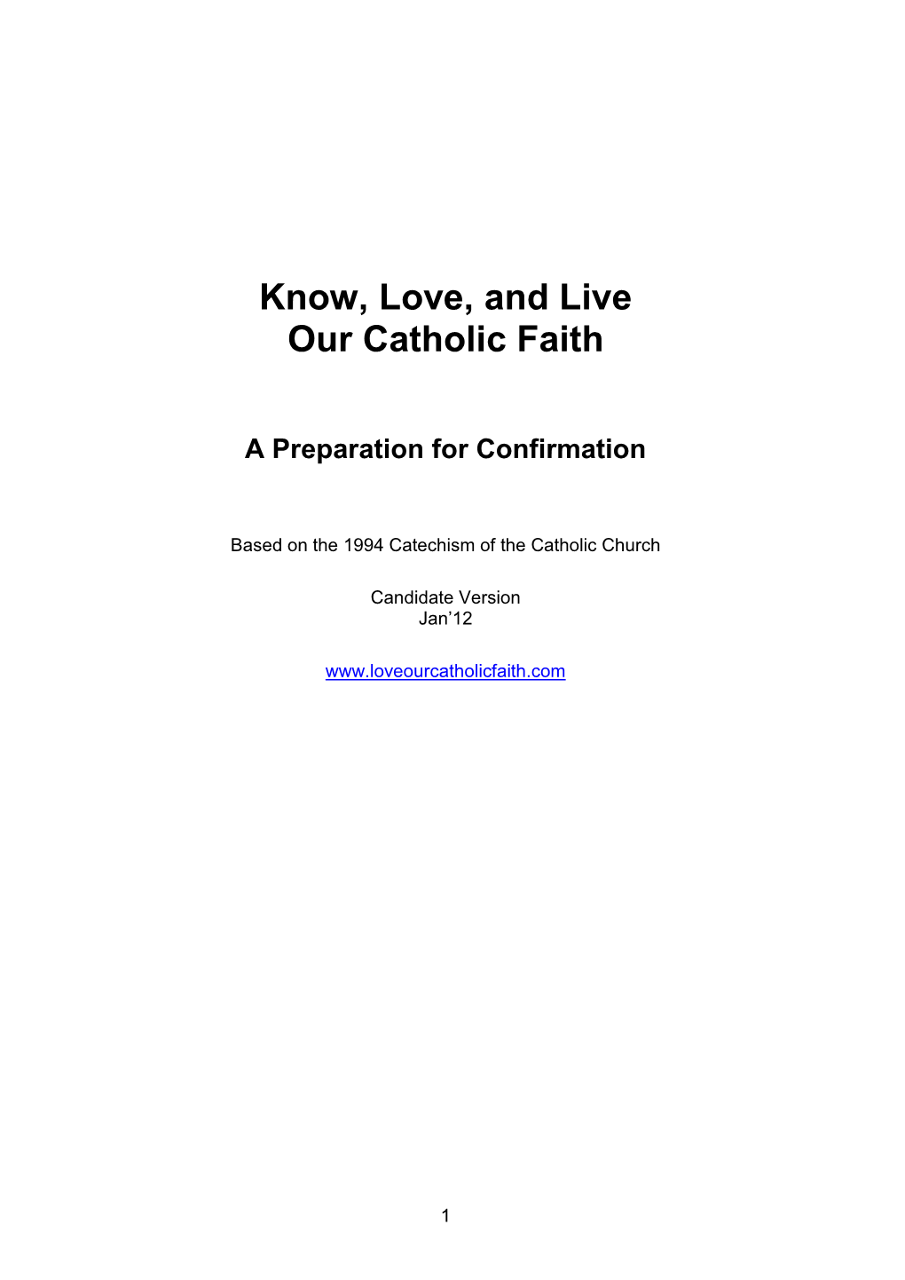 To Know, Love and Live Our Catholic Faith