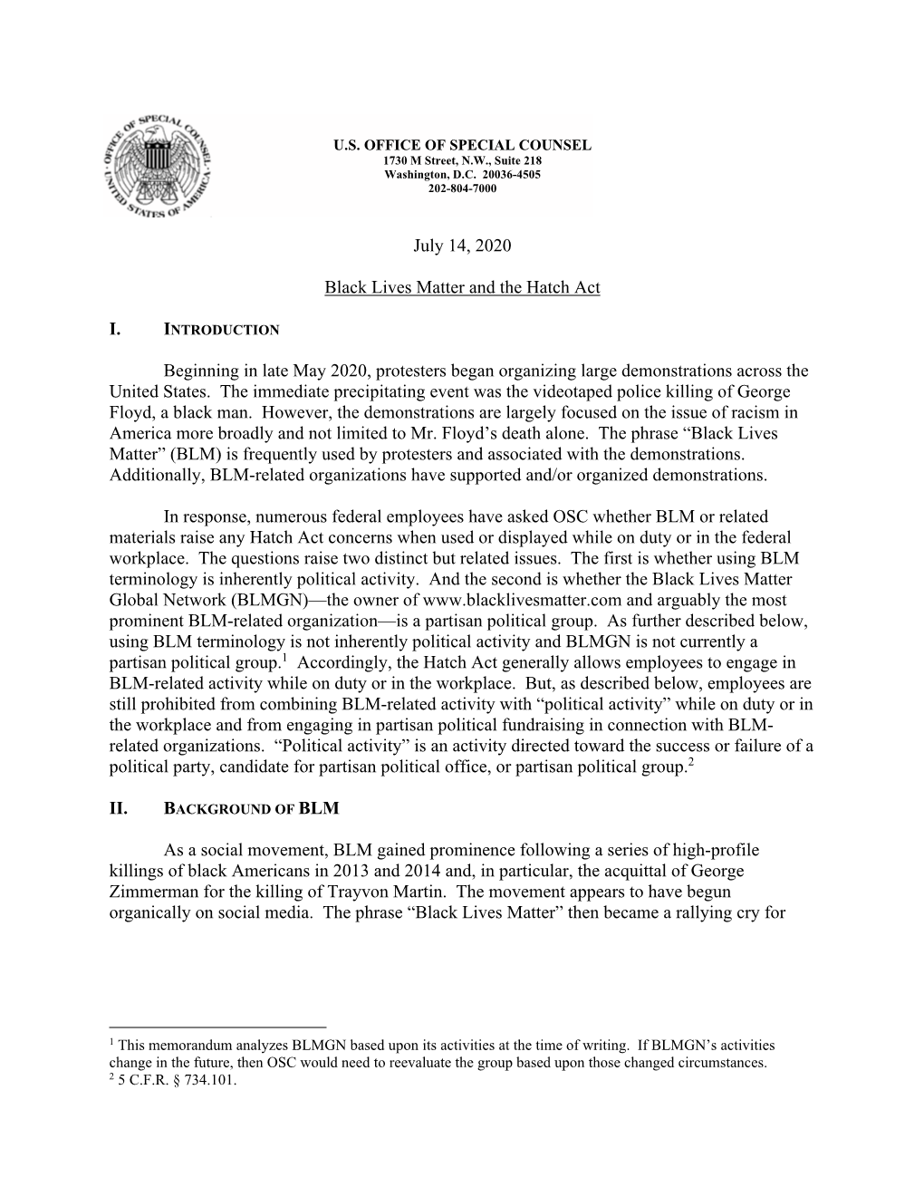 July 14, 2020 Black Lives Matter and the Hatch Act I. Beginning in Late