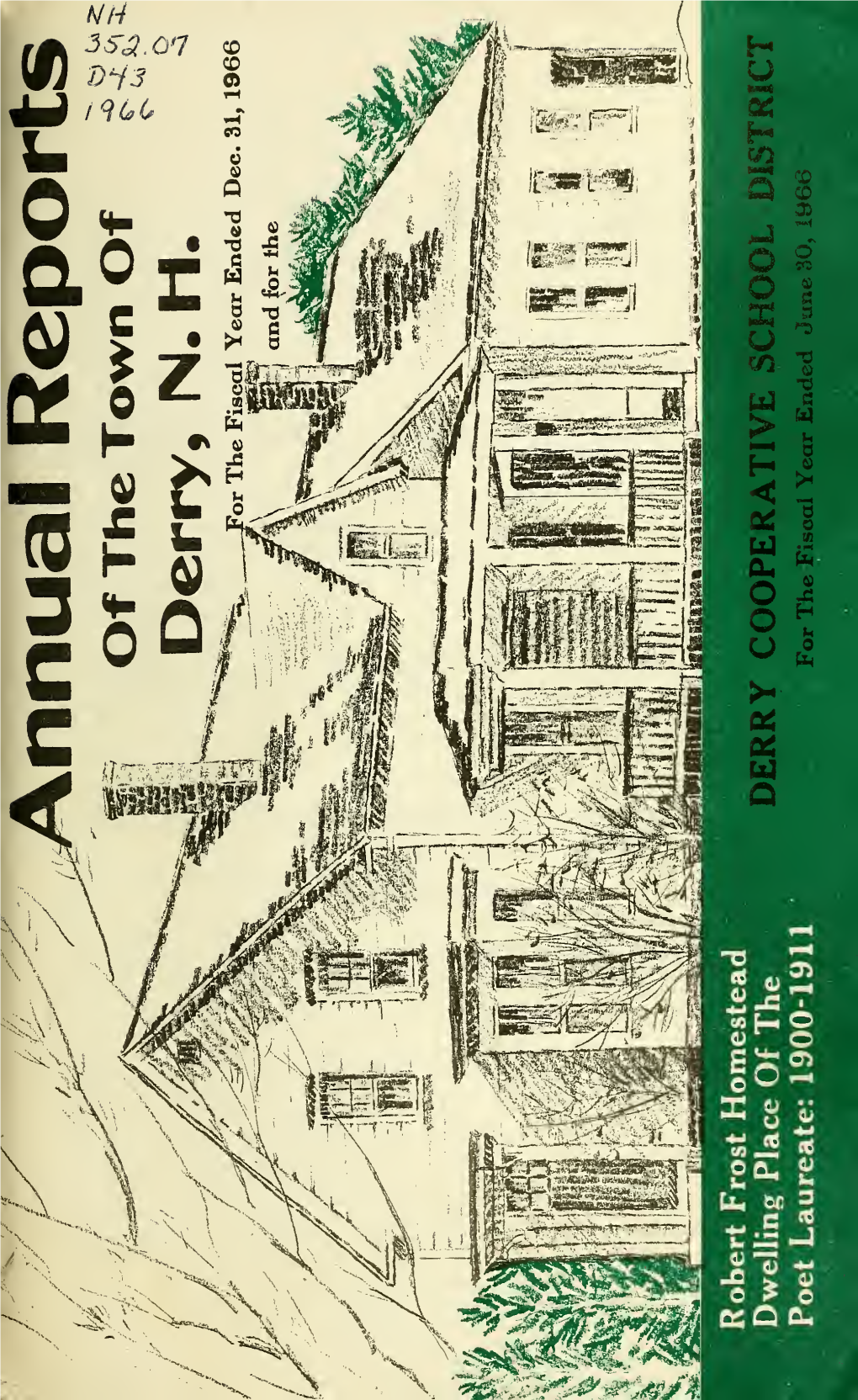 Annual Reports. Town of Derry, New Hampshire for the Fiscal Year