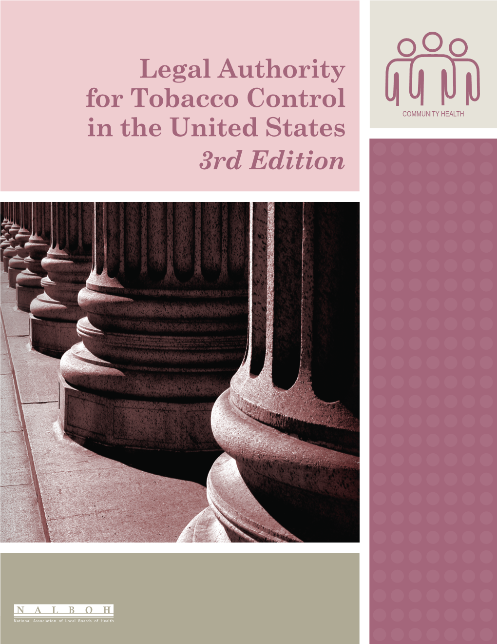 Legal Authority for Tobacco Control in the United States 3Rd Edition