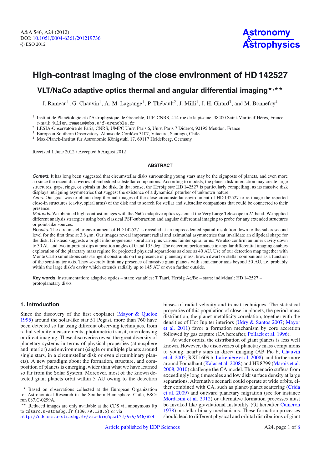 High-Contrast Imaging of the Close Environment of HD 142527 VLT/Naco Adaptive Optics Thermal and Angular Differential Imaging�,