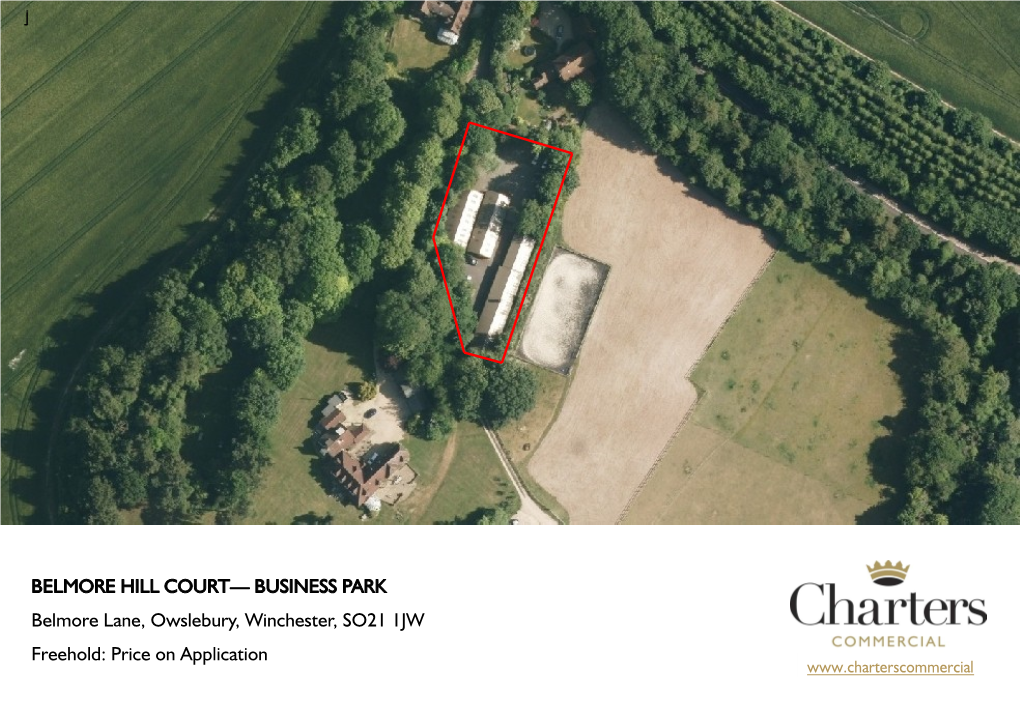 BUSINESS PARK Belmore Lane, Owslebury, Winchester, SO21 1JW Freehold: Price on Application