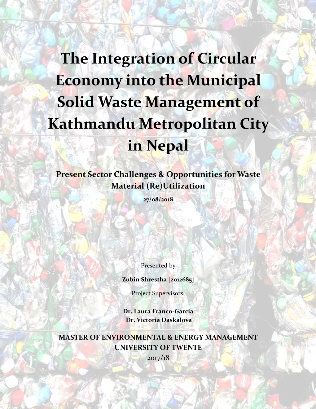 The Integration of Circular Economy Into the Municipal Solid Waste Management of Kathmandu Metropolitan City in Nepal