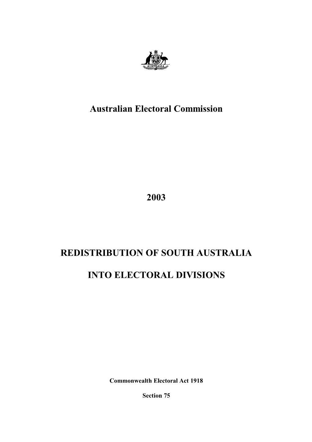 Redistribution of South Australia Into Electoral Divisions and Maps of Proposed Divisions