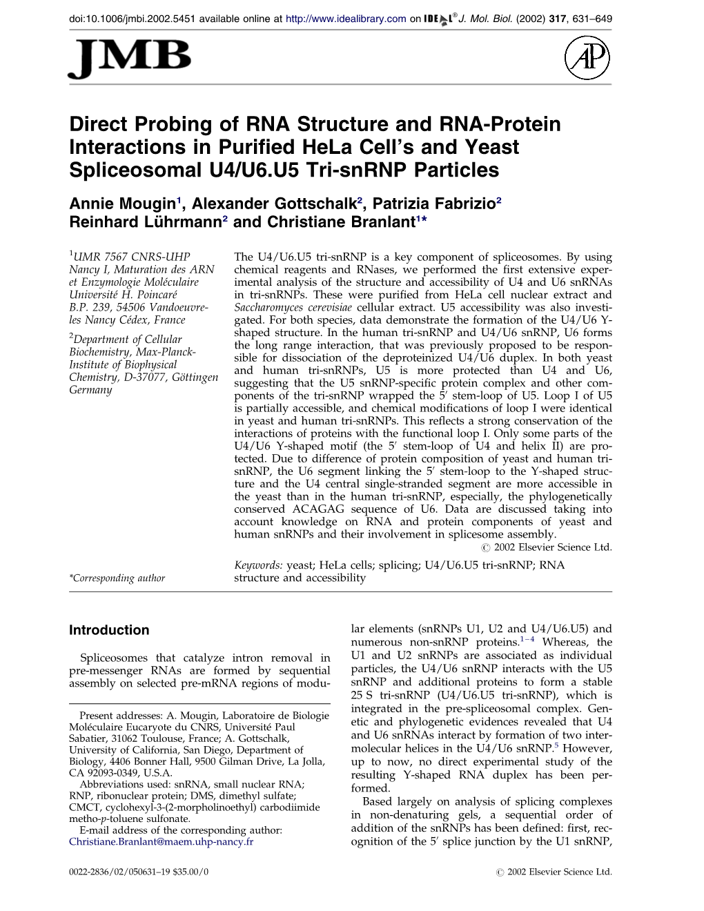 Direct Probing of RNA Structure and RNA-Protein Interactions in Purified Hela Cell&Apos;S and Yeast Spliceosomal U4/U6.U5