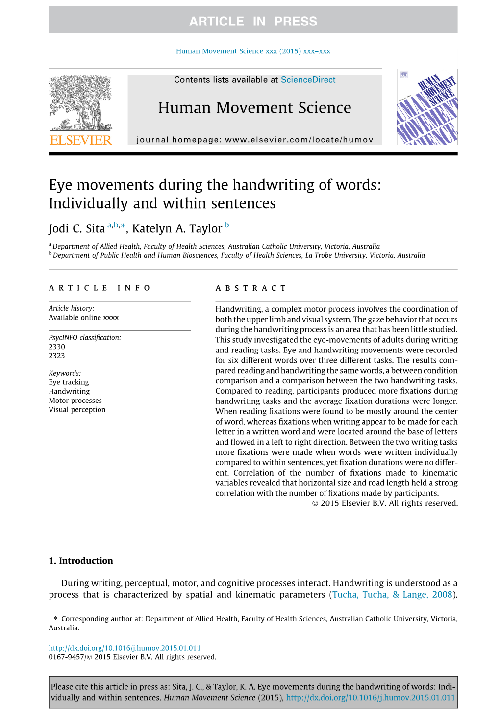 Eye Movements During the Handwriting of Words: Individually and Within Sentences ⇑ Jodi C