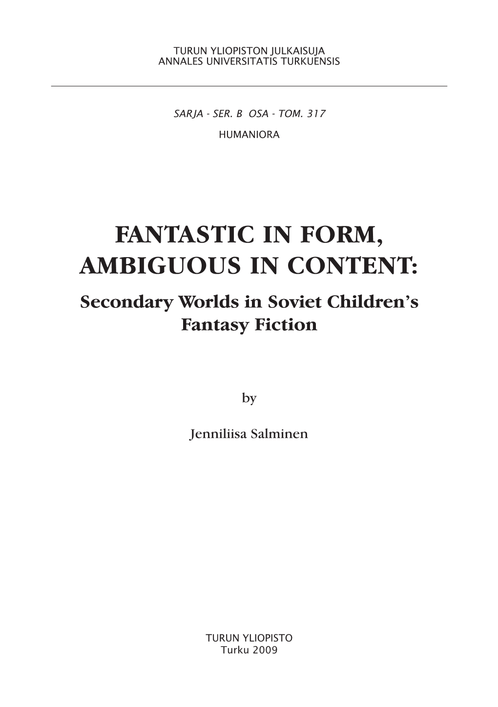 Fantastic in Form, Ambiguous in Content: Secondary Worlds in Soviet Children’S Fantasy Fiction