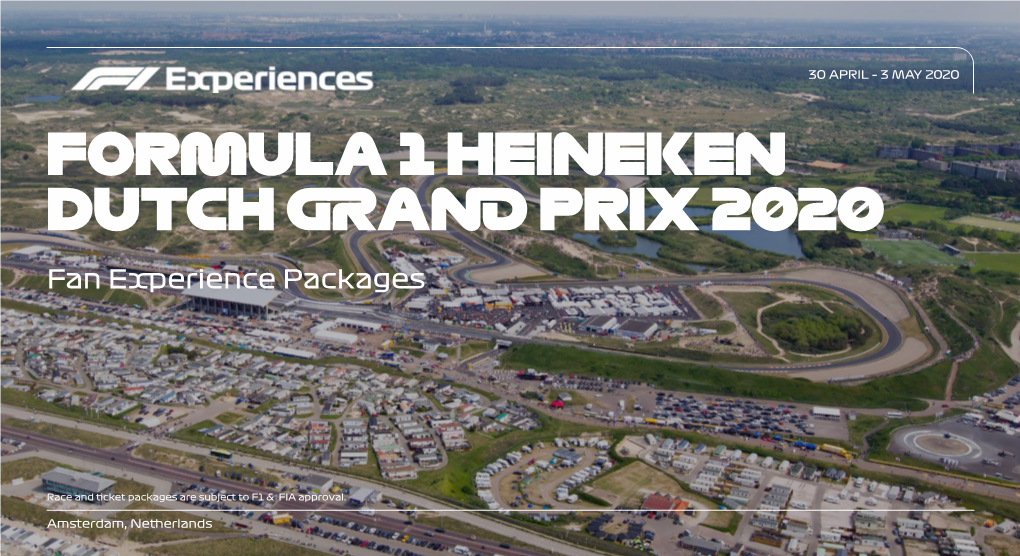 FORMULA 1 HEINEKEN DUTCH GRAND PRIX 2020 Fan Experience Packages