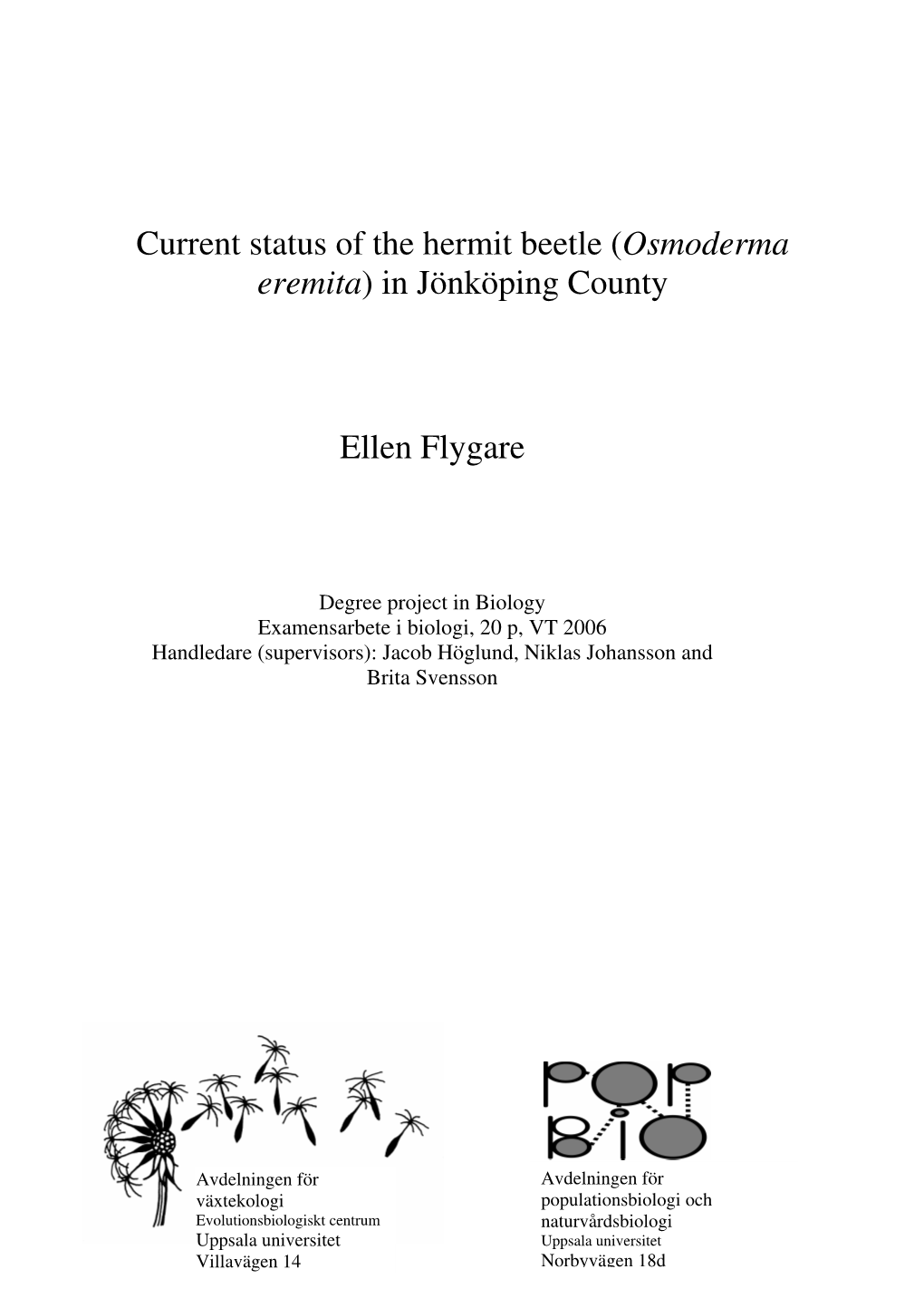 Current Status of the Hermit Beetle (Osmoderma Eremita) in Jönköping