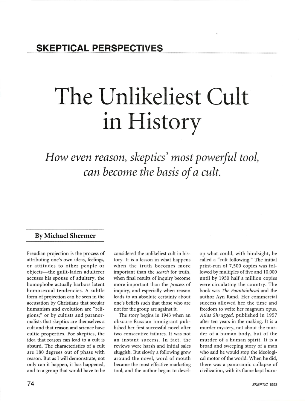 The Unlikeliest Cult in History
