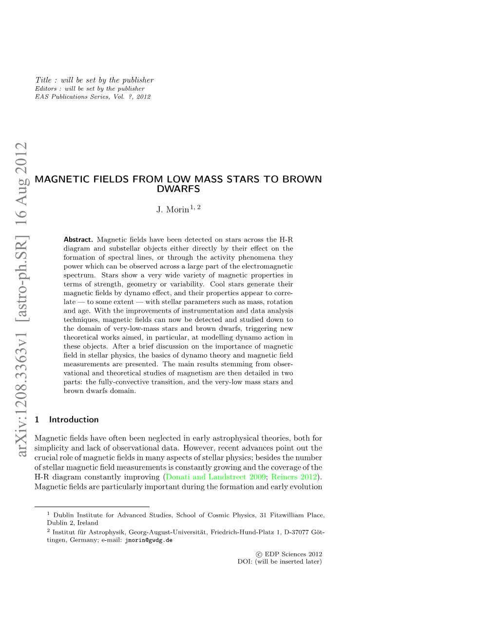 Magnetic Fields from Very Low Mass Stars to Brown Dwarfs