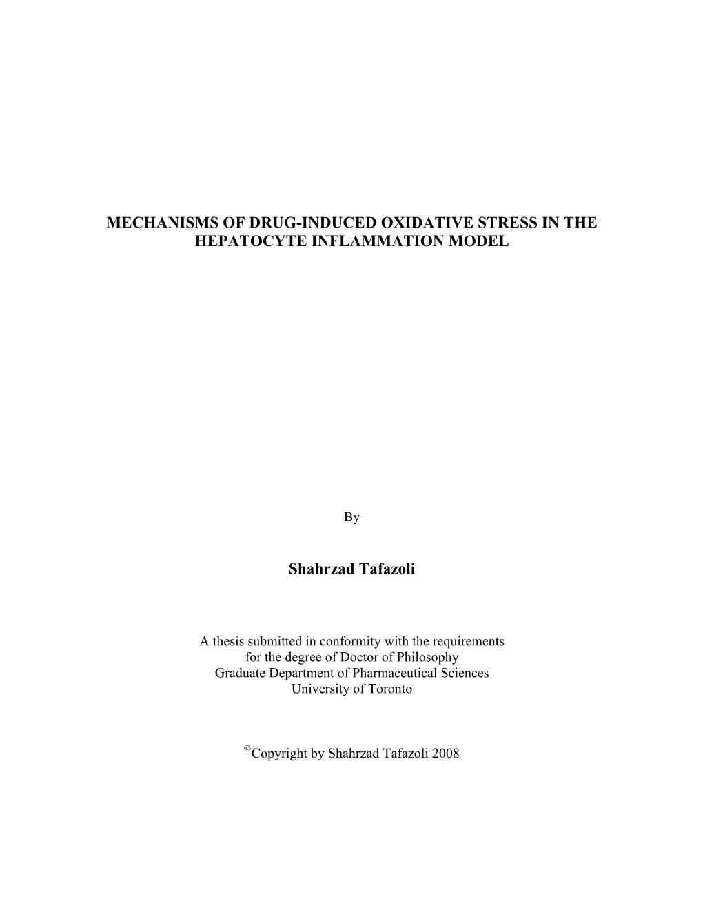 MECHANISMS of DRUG-INDUCED OXIDATIVE STRESS in the HEPATOCYTE INFLAMMATION MODEL Shahrzad Tafazoli