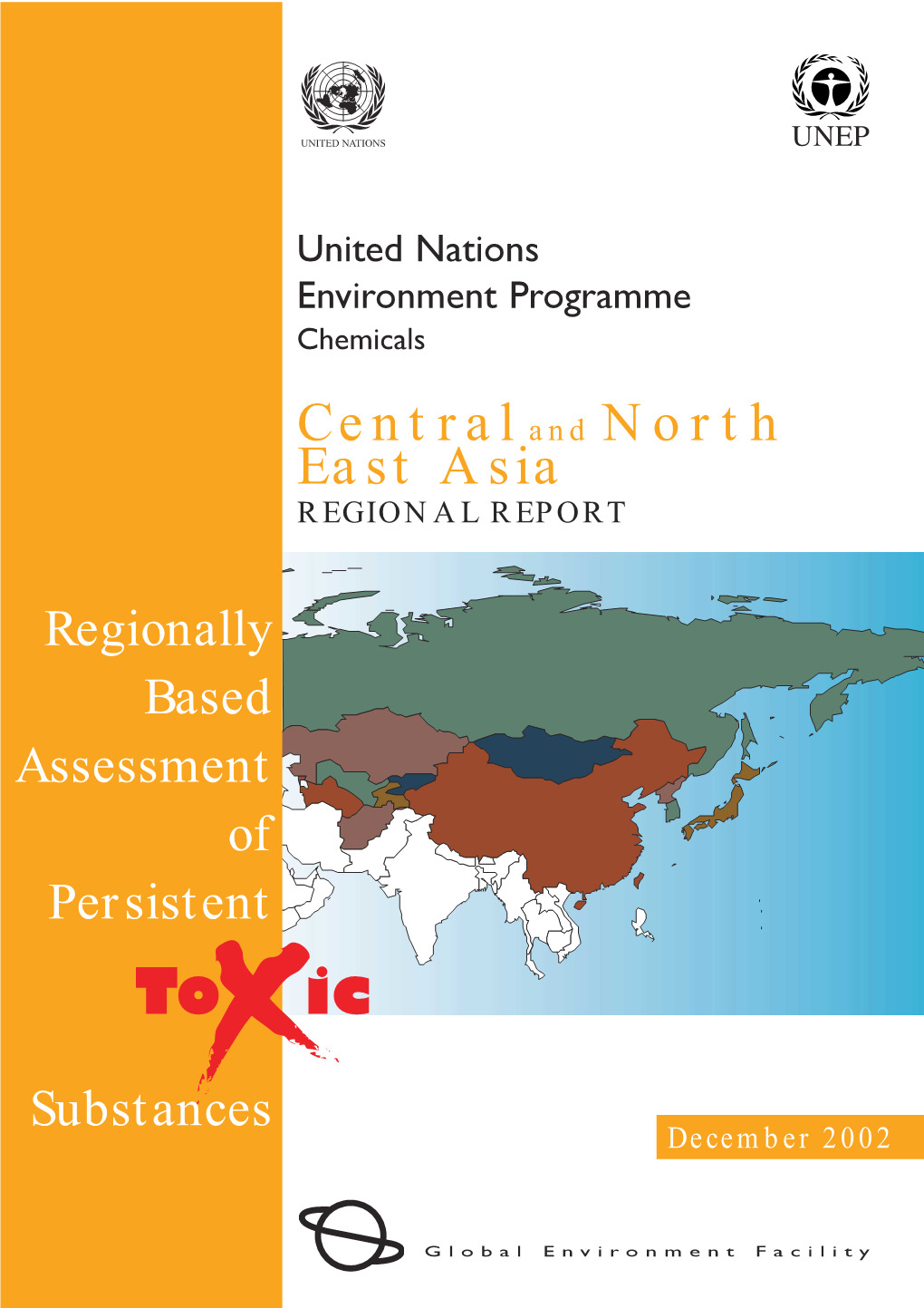 Central and North East Asia Report for Persistent Toxic
