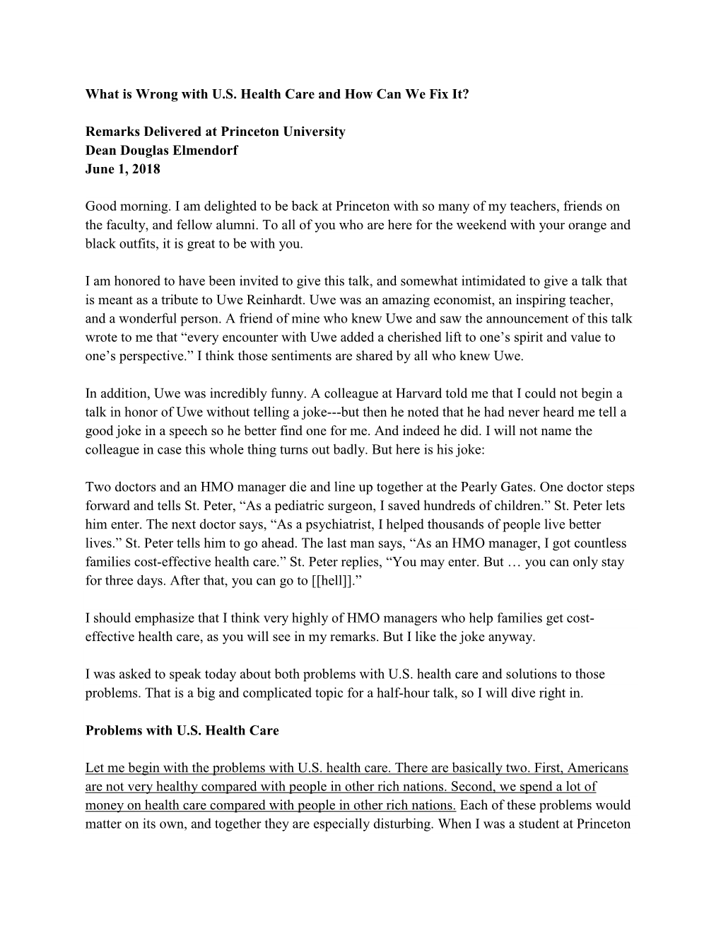 What Is Wrong with U.S. Health Care and How Can We Fix It? Remarks Delivered at Princeton University Dean Douglas Elmendorf June