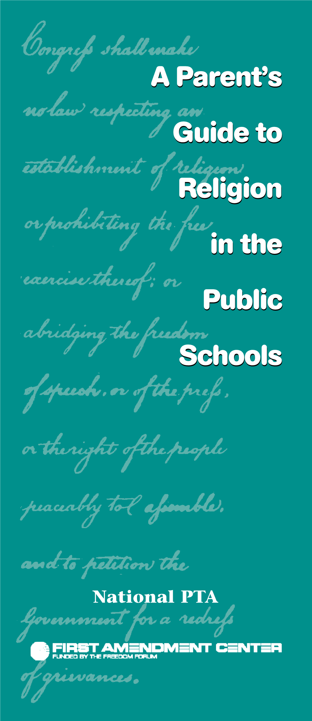 A Parent's Guide to Religion in the Public Schools