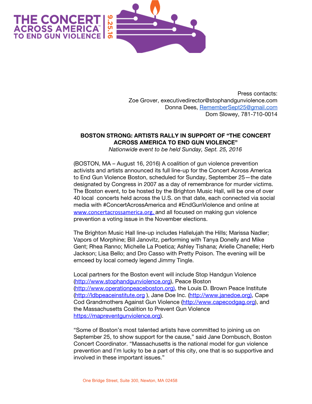 Press Contacts: Zoe Grover, Executivedirector@Stophandgunviolence.Com Donna Dees, Remembersept25@Gmail.Com ​ Dom Slowey, 781-710-0014