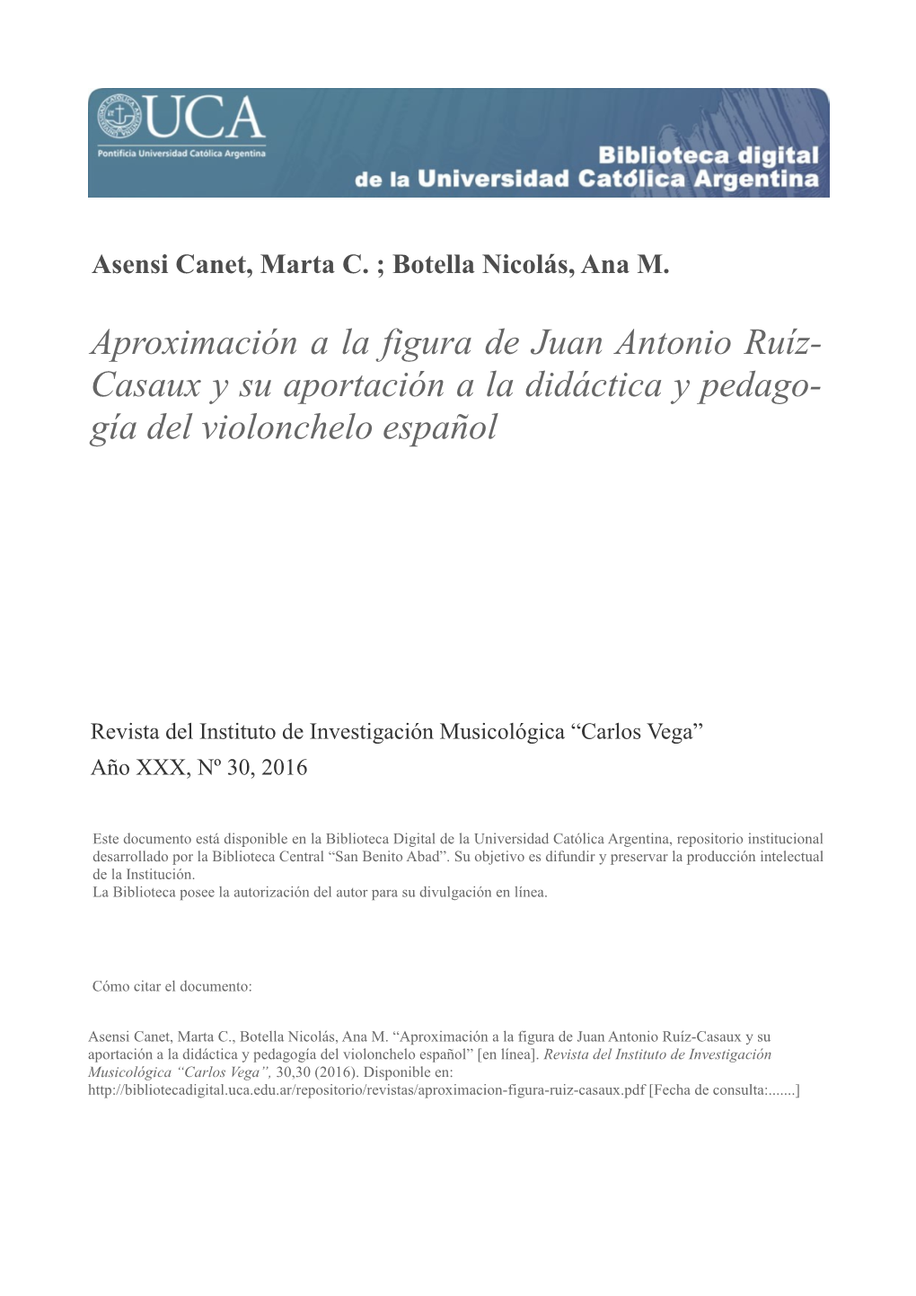 Aproximación a La Figura De Juan Antonio Ruíz-Casaux Y Su Aportación a La Didáctica Y Pedagogía Del Violonchelo Español” [En Línea]