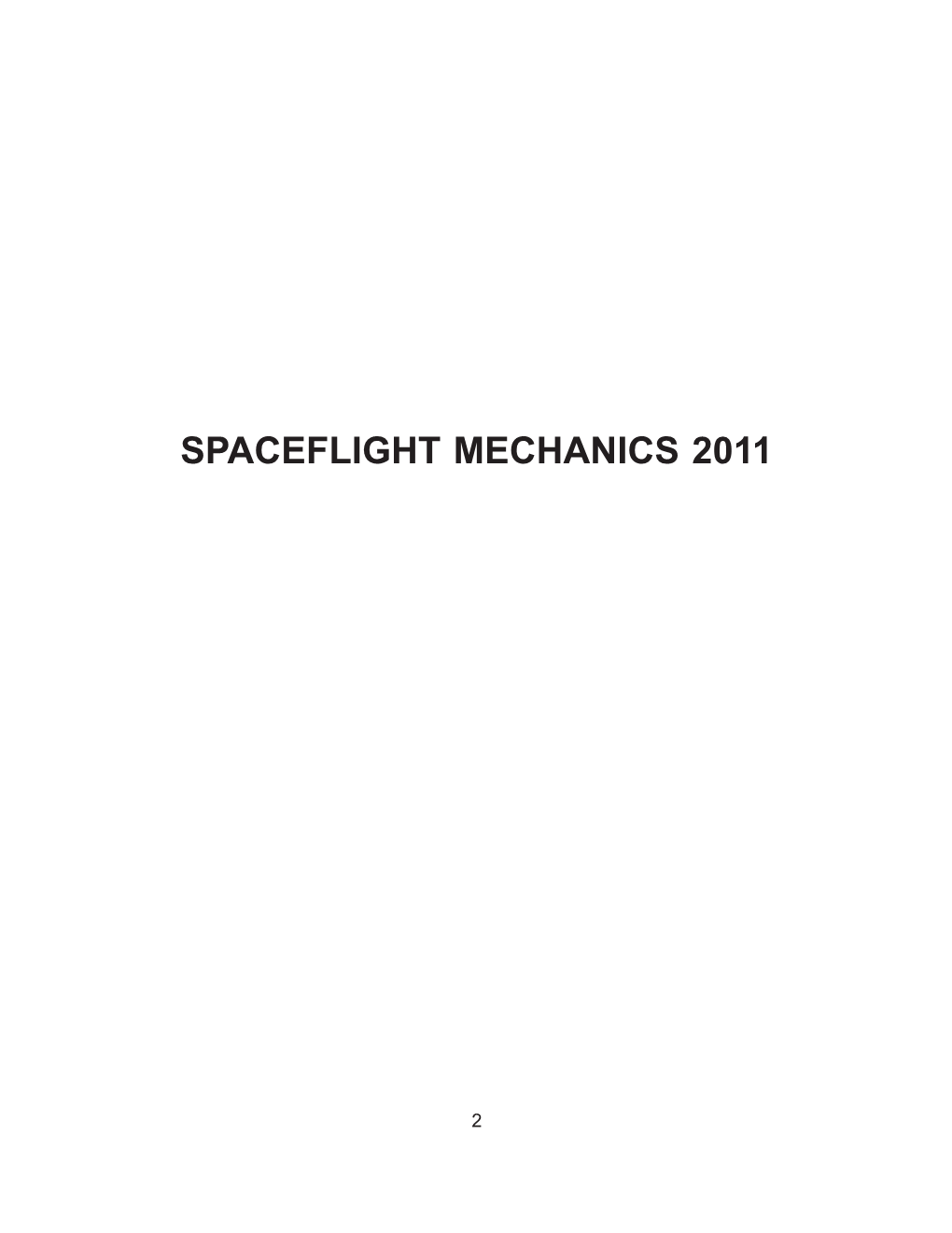 Spaceflight Mechanics 2011