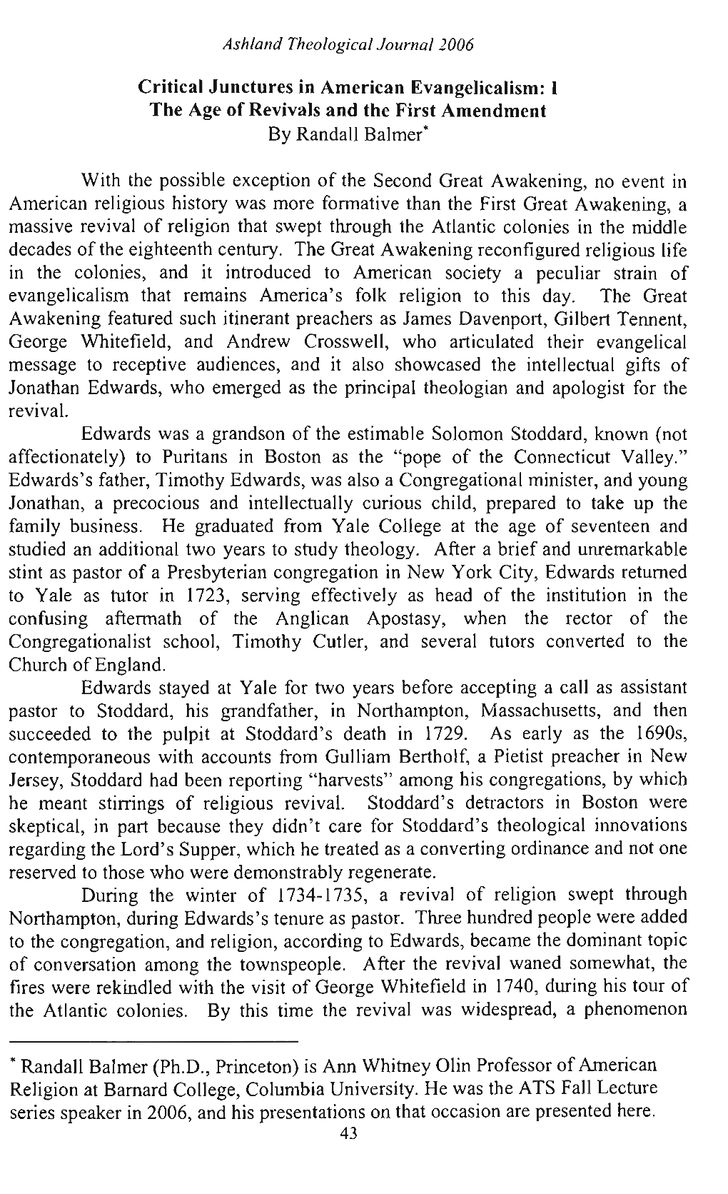 Critical Junctures in American Evangelicalism: I the Age of Revivals and the First Amendment by Randall Balmer*