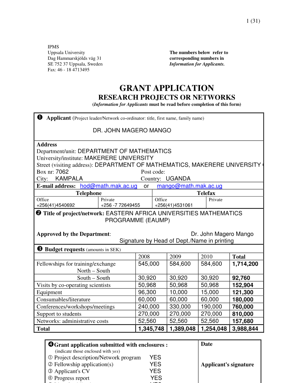 GRANT APPLICATION RESEARCH PROJECTS OR NETWORKS (Information for Applicants Must Be Read Before Completion of This Form)