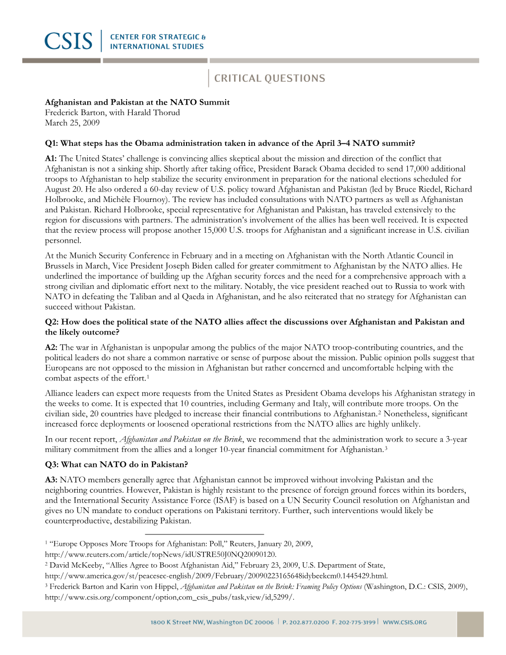 Afghanistan and Pakistan at the NATO Summit Frederick Barton, with Harald Thorud March 25, 2009