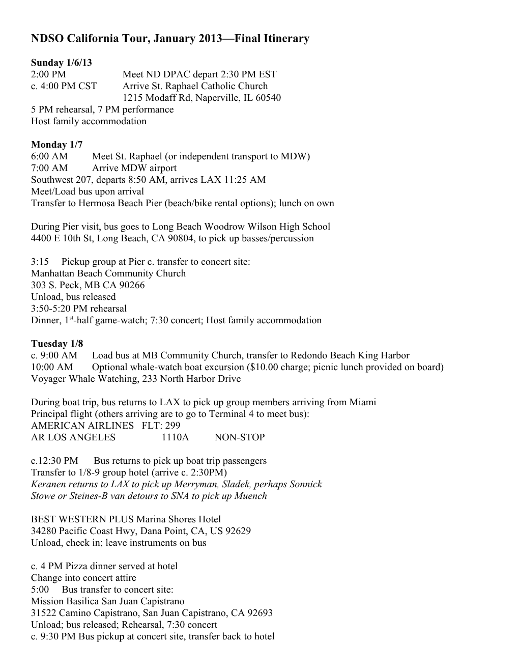 NDSO California Tour, January 2013 Final Itinerary