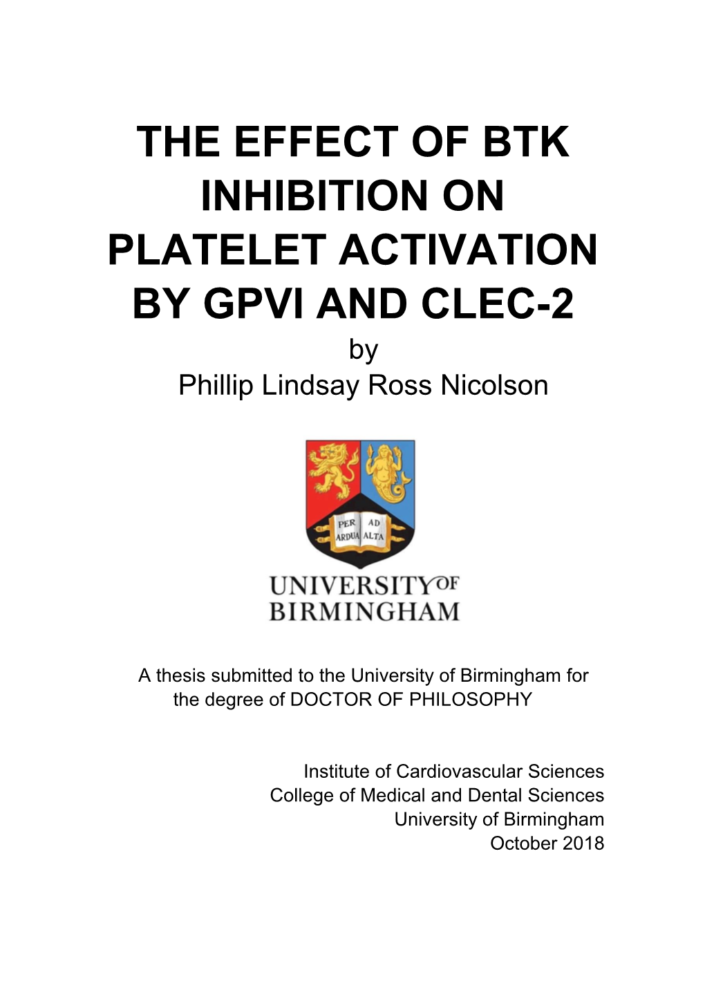 THE EFFECT of BTK INHIBITION on PLATELET ACTIVATION by GPVI and CLEC-2 by Phillip Lindsay Ross Nicolson