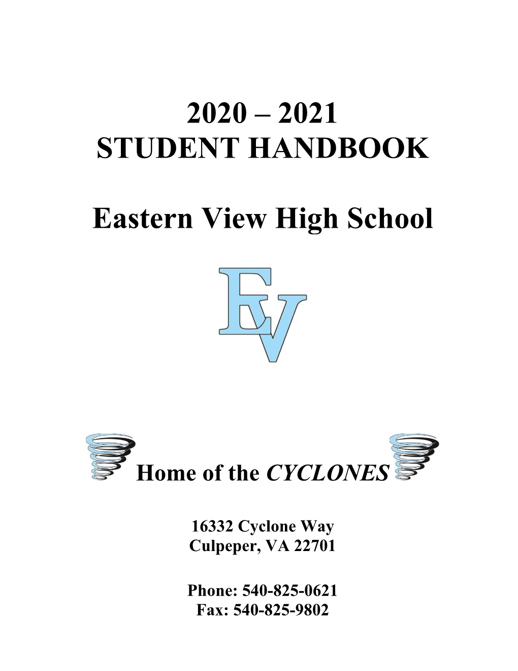 2020 – 2021 STUDENT HANDBOOK Eastern View High School