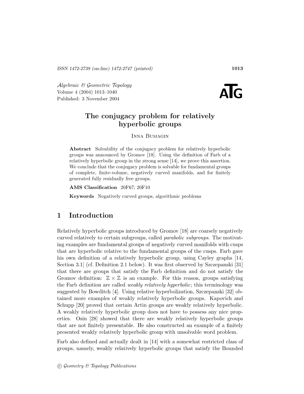 The Conjugacy Problem for Relatively Hyperbolic Groups 1