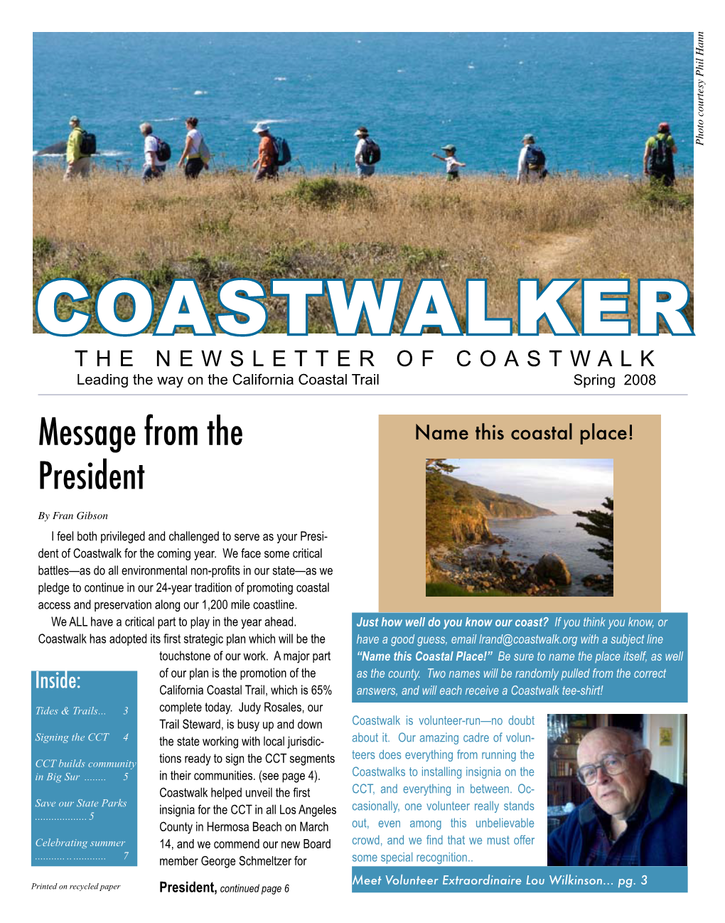 COASTWALKER the NEWSLETTER of COASTWALK Leading the Way on the California Coastal Trail Spring 2008