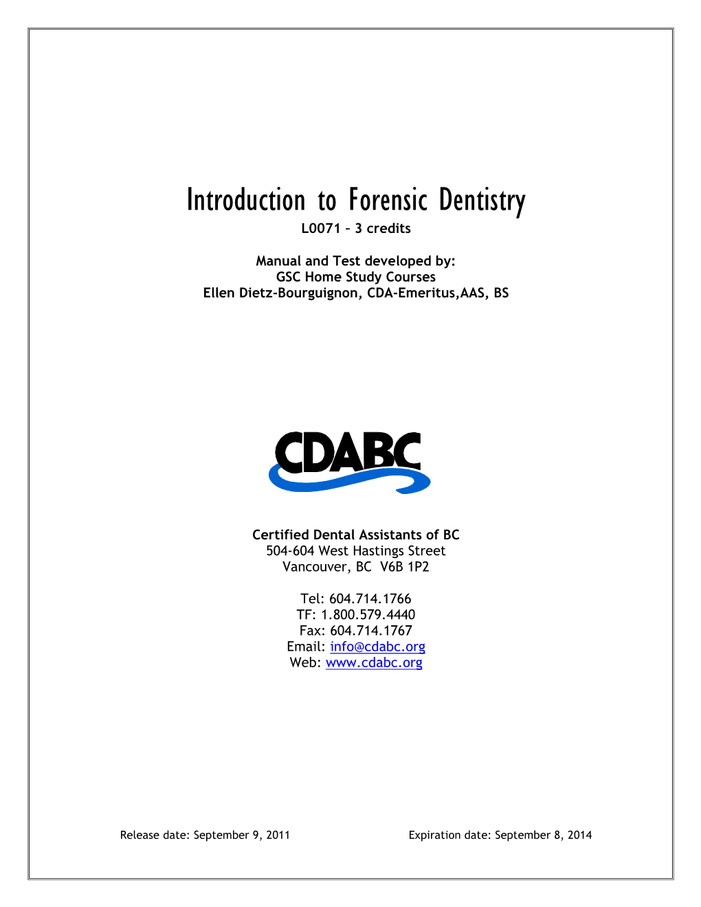 Introduction to Forensic Dentistry L0071 – 3 Credits